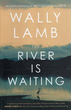 River is Waiting - Wally Lamb - BPAP - BOO035