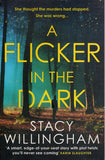 Flicker in the Dark - Stacy Willingham - BPAP - BOO036