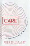 Care: The Radical Art of Taking Time - Brooke McAlary - BHEA - BREF - BOO036