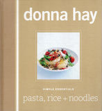 Simple Essentials: Pasta Rice and Noodles - Donna Hay - BCOO - BOO037