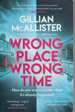 Wrong Place, Wrong Time - Gillian McAllister - BPAP - BOO037