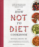How Not to Diet Cookbook - Michael Greger - BCOO - BHEA - BOO038