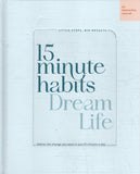 15 Minute Habits: Dream Life - BHEA - BOO038