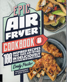 Epic Air Fryer Cookbook - Emily Paster - BCOO - BOO038