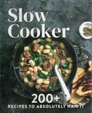 Slow Cooker: 200+ Recipes to Absolutely Nail It - BCOO - BOO038