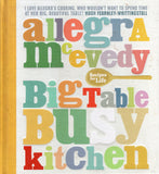 Big Table Busy Kitchen - Allegra McEvedy - BCOO - BOO039