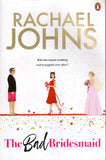 The Bad Bridesmaid - Rachael Johns - BPAP - BOO039