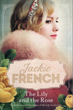 Lily and the Rose - Jackie French - BPAP - BOO039