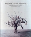 Gathered: A Modern Guide to Drying and Arranging Flowers - Angela Maynard - BCRA - BOO039