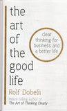 Art of the Good Life - Rolf Dobelli - BHEA - BOO039