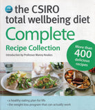 CSIRO Total Wellbeing Diet Complete Recipe Collection: More Than 400 Delicious Recipes - Manny Noakes & CSIRO Staff - BCOO - BHEA - BOO040