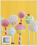 Cake Pops: Birthdays, Engagements, Weddings, Holidays - Australian Women's Weekly - BCOO - BOO040