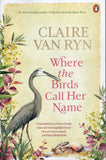 Where the Birds Call Her Name - Claire van Ryn - BPAP - BOO040