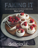 Faking It: How to Cook Delicious Food Without Really Trying - Valli Little - BCOO - BOO041