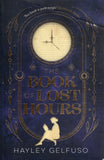 The Book of Lost Hours - Hayley Gelfuso - BPAP - BOO041
