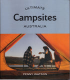 Ultimate Campsites: Australia - Penny Watson - BAUT - BTRA - BOO041