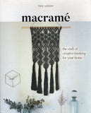 Macramé: the craft of creative knotting for your home - Fanny Zedenius - BCRA - BOO043