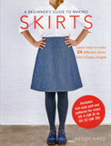 A beginner's guide to making skirts - Wendy Ward - BCRA - BOO043