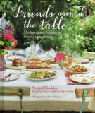 Friends Around the Table: Mediterranean Recipes for Relaxed Entertaining - Acland Geddes - BCOO - BOO043
