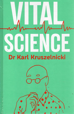 Vital Science - Karl Kruszelnicki *Signed* - BSCI2799- BOO
