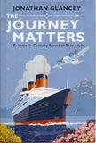 The Journey Matters - Jonathan Glancey - BHIS1764 - BOO