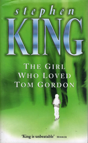 The Girl who Loved Tom Gordon - Stephen King - BHAR2832 - BOO