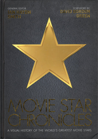 Movie Star Chronicles: A Visual History of the World's Greatest Movie Stars - Ian Haydn Smith - BMUS1776 - BOO