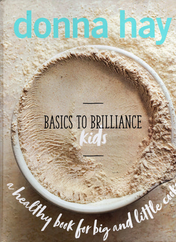 Basics to Brilliance - Kids - Donna Hay - BCOO2877 - BOO