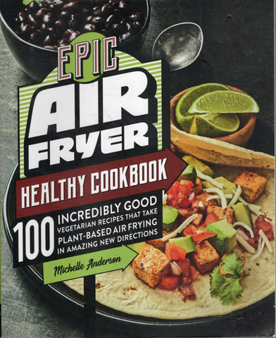 Epic Air Fryer Healthy Cookbook - Michelle Anderson - BCOO2883 - BOO