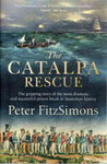 The Catalpa Rescue - Peter Fitzsimons - BHIS2898 - BOO
