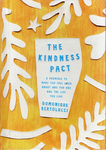 The Kindness Pact  - Domonique Bertolucci - BHEA2913 - BOO