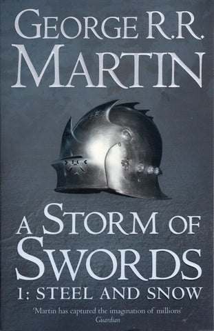 A Storm of Swords - 1: Steel and Snow - George R. R. Martin - BFIC2954 - BPAP - BOO
