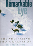 A Remarkable Eye: The Australian Photographs of Jean-Paul Ferrero - BMUS3027 - BAUT - BOO