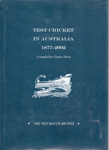 Test Cricket in Australia 1877-2002 - Charles Davis - BCRA3037 - BREF - BOO