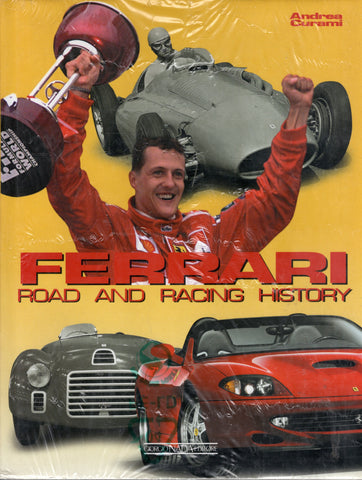Ferrari: Road and Racing History *New* - Andrea Curami - BCRA3050 - BHIS - BOO
