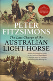 The Last Charge of the Australian Light Horse - Peter Fitzsimons - BHIS3216 - BMIL - BOO