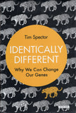 Identically Different: Why We Can Change Our Genes - Tim Spector - BSCI3223 - BOO