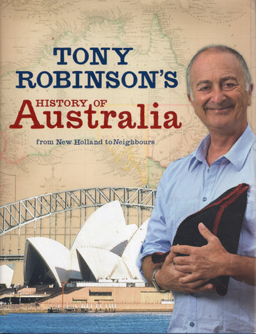 History of Australia - Tony Robinson - BAUT3314 - BHIS - BOO