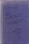 The Emperor's Physician - J. R. Perkins - BRAR3373 - BOO