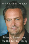 Friends, Lovers, and the Big Terrible Thing - Matthew Perry - BBIO3449 - BOO