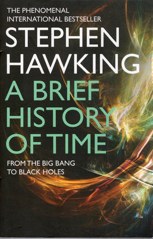 A Brief History of Time - Stephen Hawking - BSCI3462 - BOO