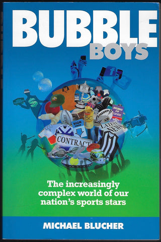 Bubble Boys: The Increasingly Complex World of Our Nation’s Sports Stars - Michael Blucher - BCRA865 - BOO