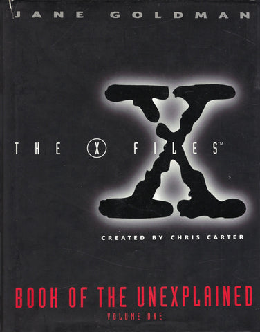 The X Files: Book of the Unexplained Vol. 1 - Jane Goldman - BFIC1033 - BOO