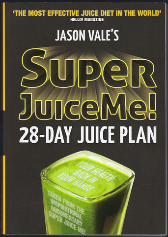 Super Juice Me! 28-Day Juice Plan - Jason Vale - BHEA1181 - BOO