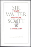 Sir Walter Scott: His Life and Work - John Buchan - BBIO526 - BOO
