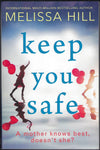 Keep You Safe - Melissa Hill - BPAP709 - BOO