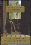 The Careful Use of Compliments - Alexander McCall Smith - BHAR853 - BOO