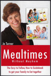 Mealtimes Without Mayhem - Jo Turner - BHEA1182 - BOO