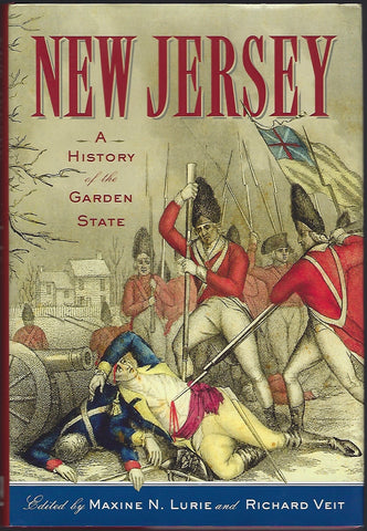 New Jersey: A History of the Garden State - Maxine N. Lurie & Richard Veit - BHIS477 - BOO