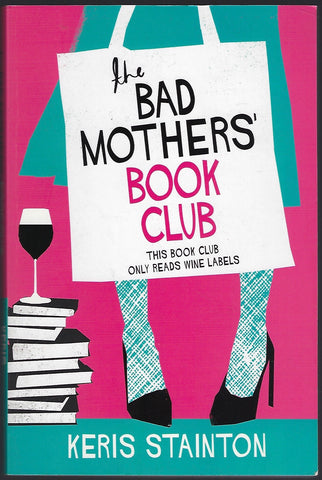The Bad Mothers’ Book Club - Keris Stainton - BPAP1324 - BOO